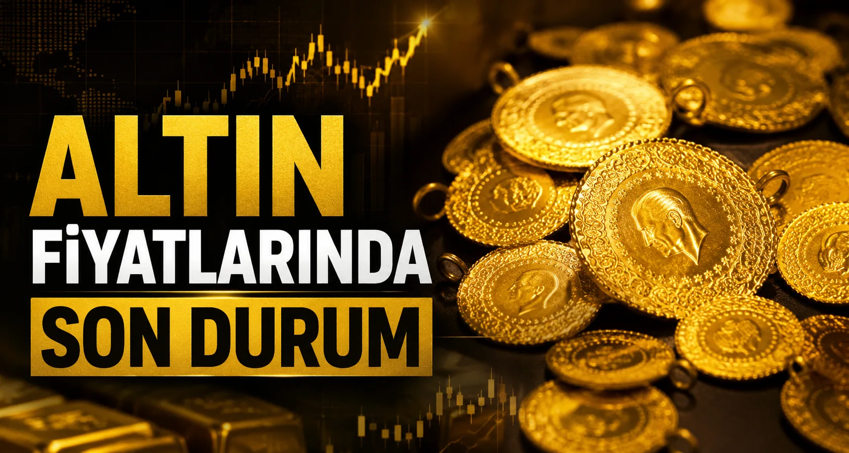 Altın fiyatlarında son durum