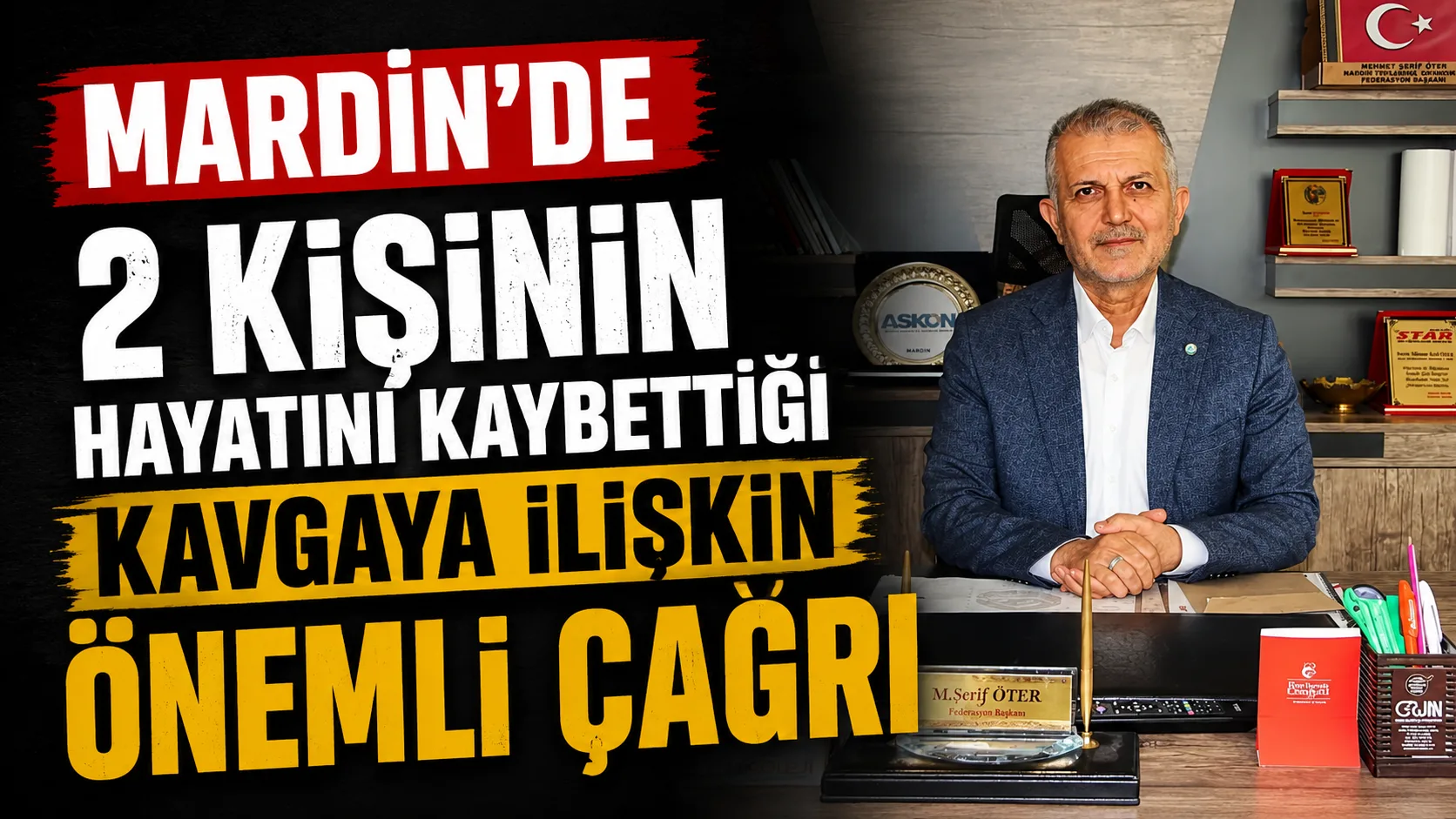 Mardin’de 2 kişinin hayatını kaybettiği kavgaya ilişkin önemli çağrı