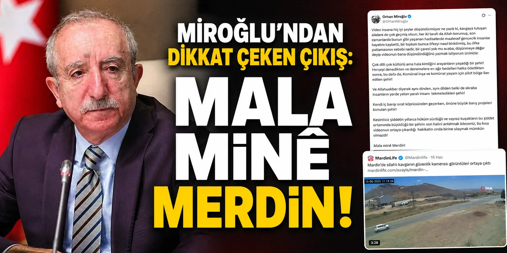 Miroğlu’ndan Dikkat Çeken Çıkış: “Mala Mınê Merdîn!”
