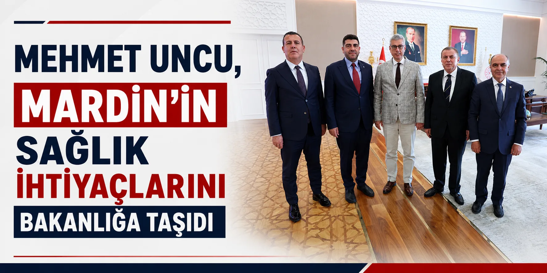 Mehmet Uncu, Mardin’in Sağlık İhtiyaçlarını Bakanlığa Taşıdı