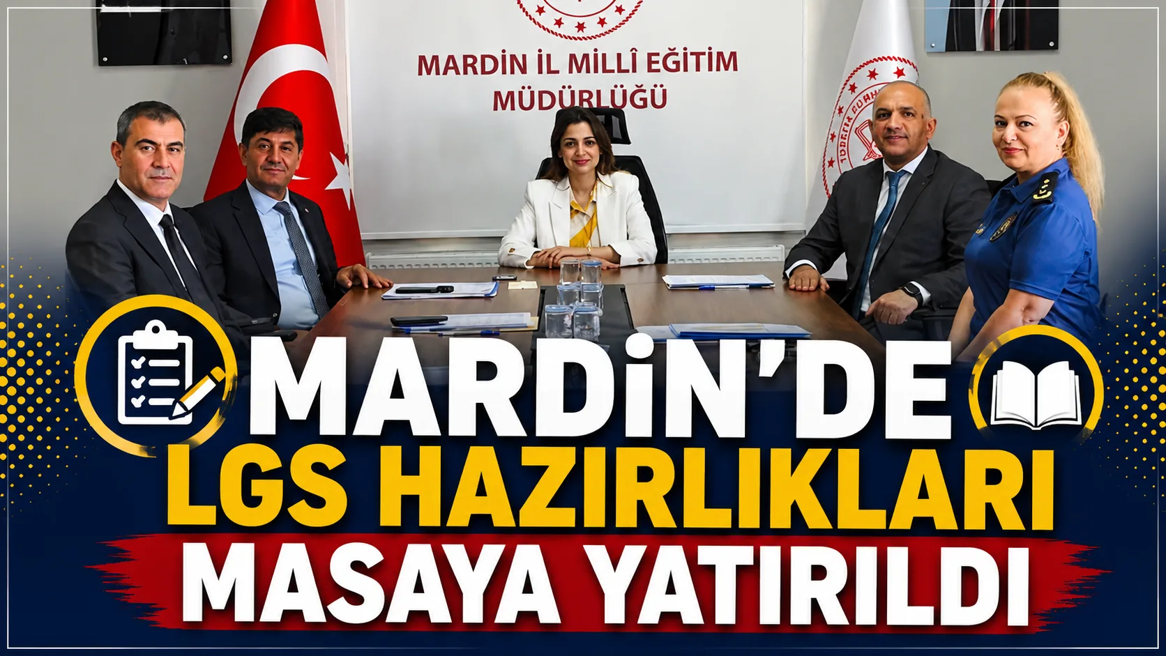 Mardin’de LGS hazırlıkları masaya yatırıldı