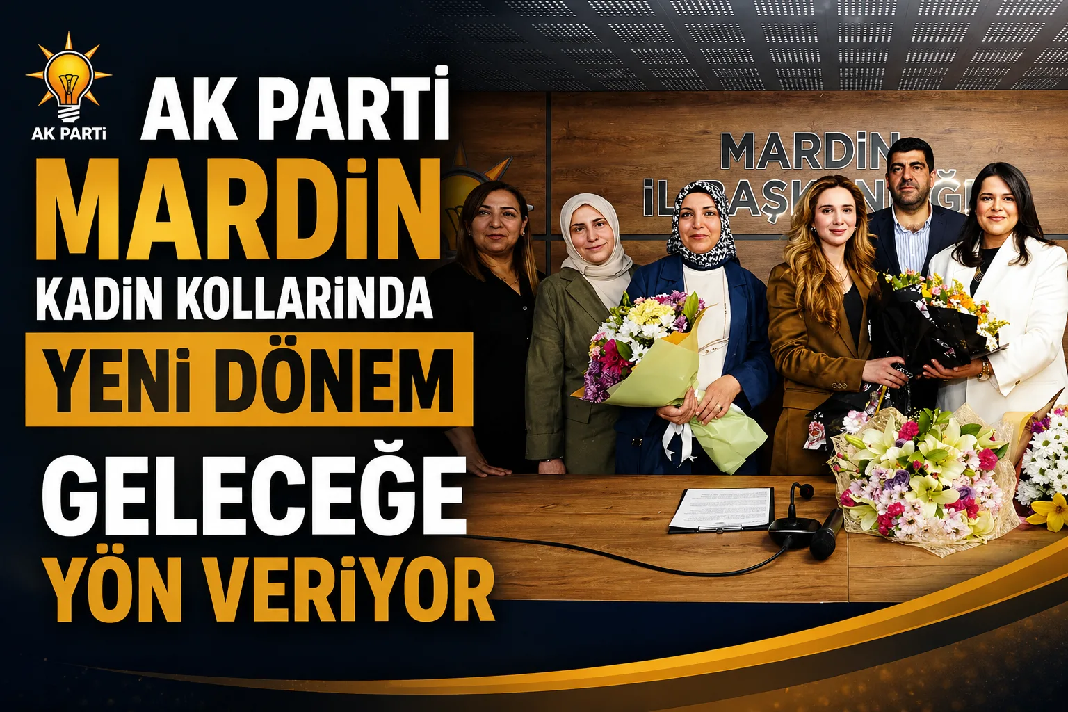 AK Parti Mardin Kadın Kollarında Yeni Dönem Geleceğe Yön Veriyor