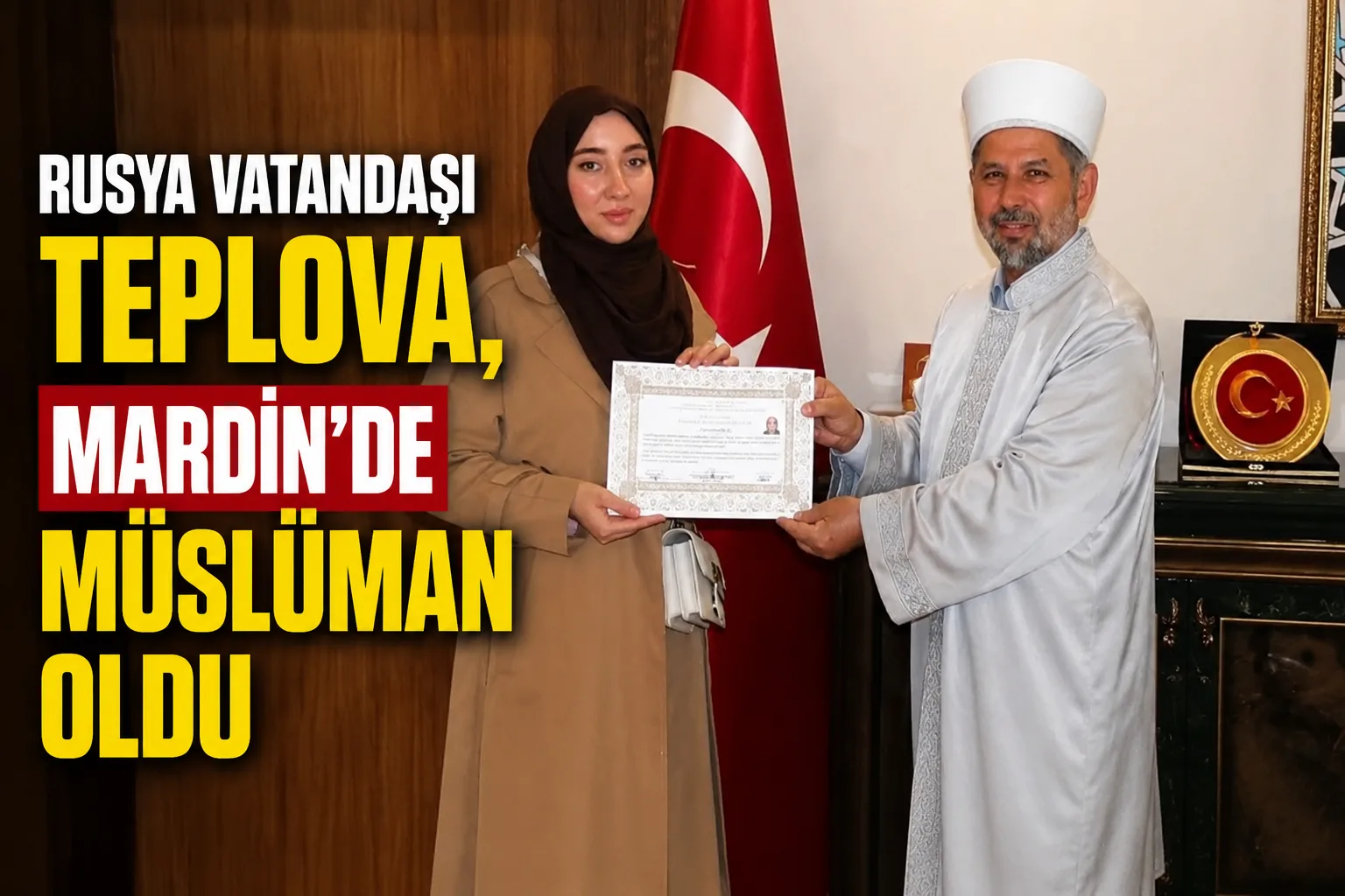 Rusya vatandaşı Teplova, Mardin'de Müslüman oldu