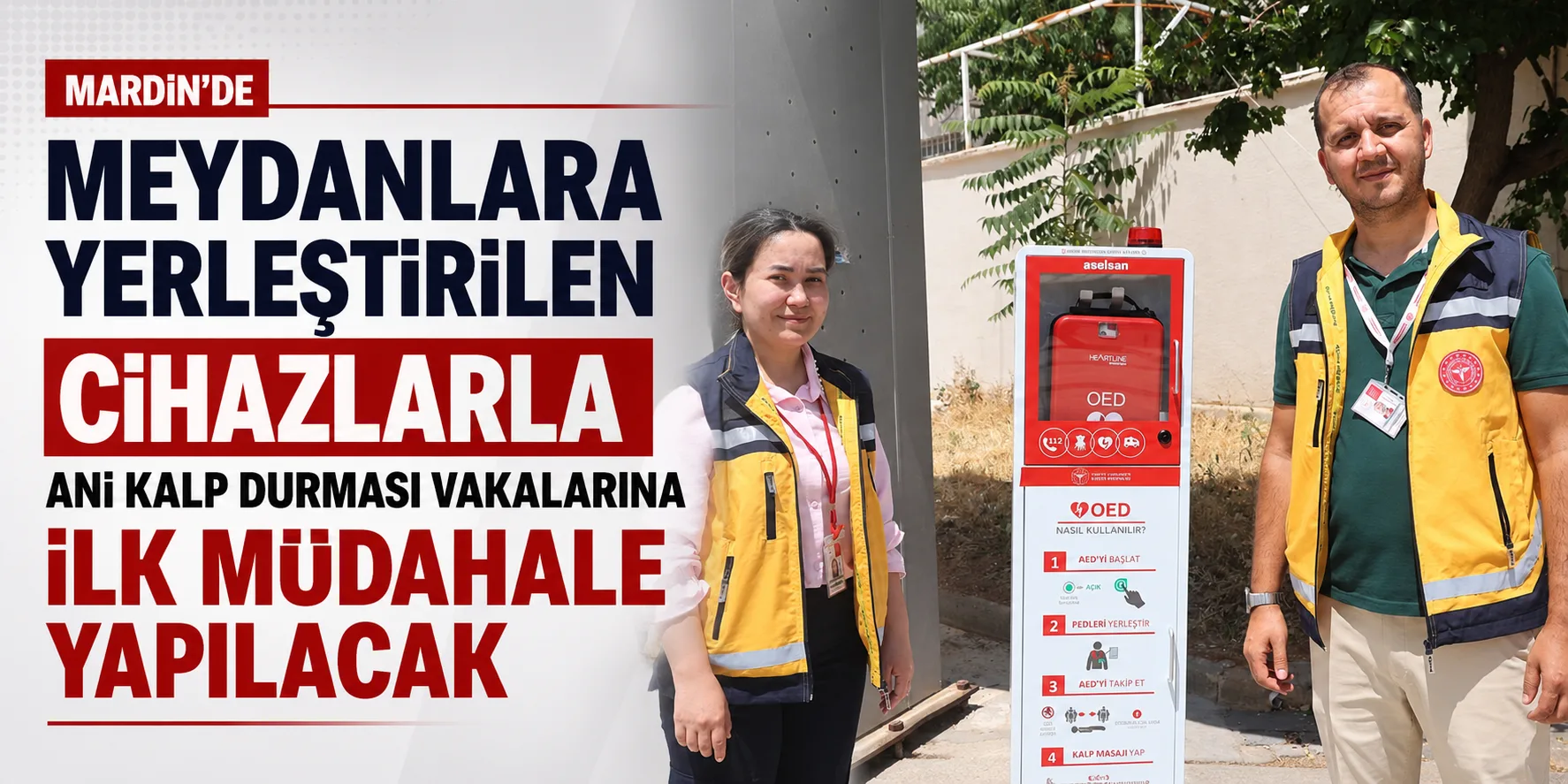 Mardin'de meydanlara yerleştirilen cihazlarla ani kalp durması vakalarına ilk müdahale yapılacak